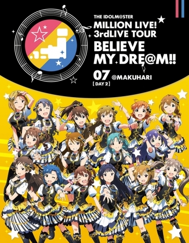 Blu Ray The Idolm Ster Million Live 3rdlive Tour Believe My Dre M 07 Makuhari Day2 ゲーマーズ 映像商品の総合通販