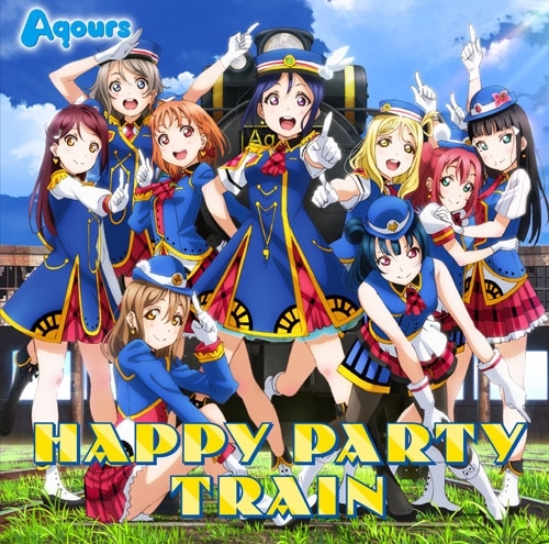 キャラクターソング ラブライブ サンシャイン Aqours 3rdシングル Happy Party Train Dvd付 ゲーマーズ 音楽商品の総合通販