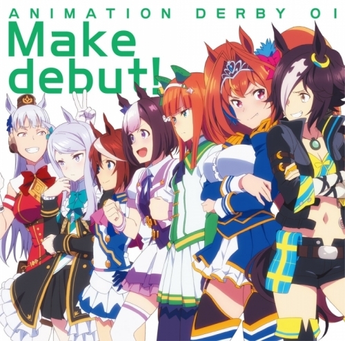 主題歌 Tv ウマ娘 プリティーダービー Op Make Debut ゲーマーズ 音楽商品の総合通販