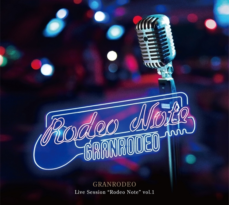 アルバム Granrodeo Granrodeo Live Session Rodeo Note Vol 1 初回限定盤 ゲーマーズ 音楽商品の総合通販