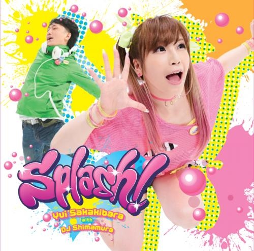 【アルバム】榊原ゆい with DJ Shimamura/Splash! 初回限定盤