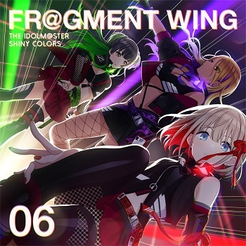 マキシシングル The Idolm Ster Shiny Colors Fr Gment Wing 06 ゲーマーズ 音楽商品の総合通販