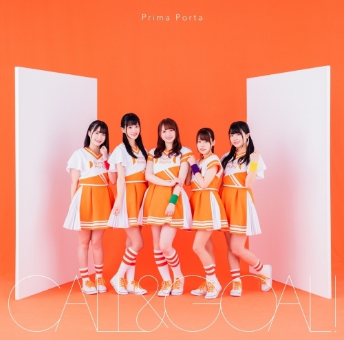 【マキシシングル】Prima Porta デビューシングル「CALL&GOAL!」 【Prima Porta盤】CD+DVD